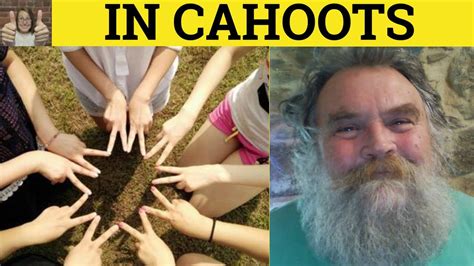 cahoots meaning|CAHOOTS Definition & Usage Examples .